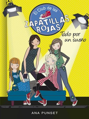cover image of Todo por un sueño (Serie El Club de las Zapatillas Rojas 3)